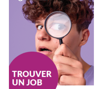 "Trouver un job" le guide 2023 en ligne ou en print est disponible actuellement !